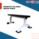 Banca plana Wod Pro