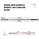 Barra Semi-olímpica IronFit 1.8m 11.8kg Sin Bujes